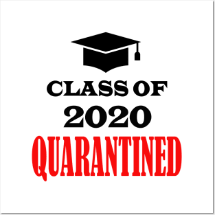 class of 2020 quarantine Posters and Art